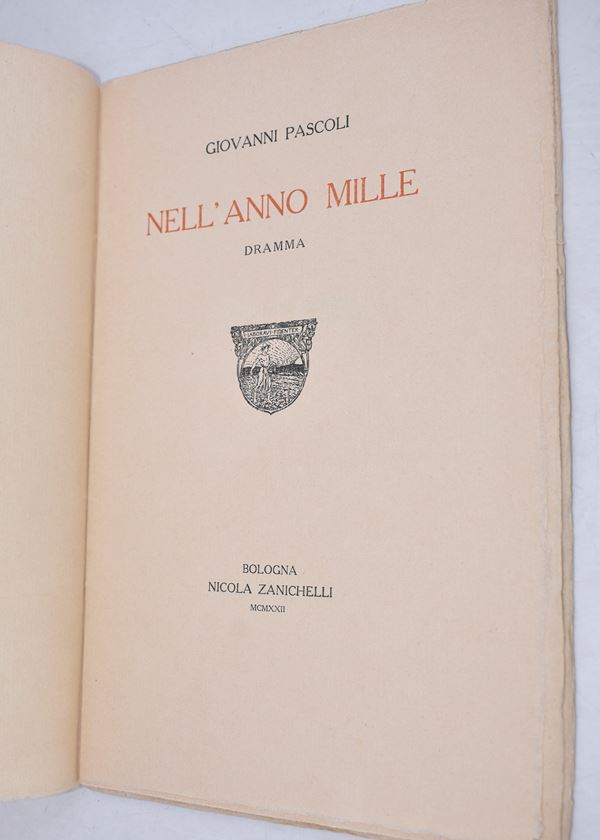 PASCOLI, Giovanni. NELL’ANNO MILLE. DRAMMA. [PER LE NOZZE MARCOVIGI - BONZANINI XXIII SETTEMBRE MCMXXII]. 1922.