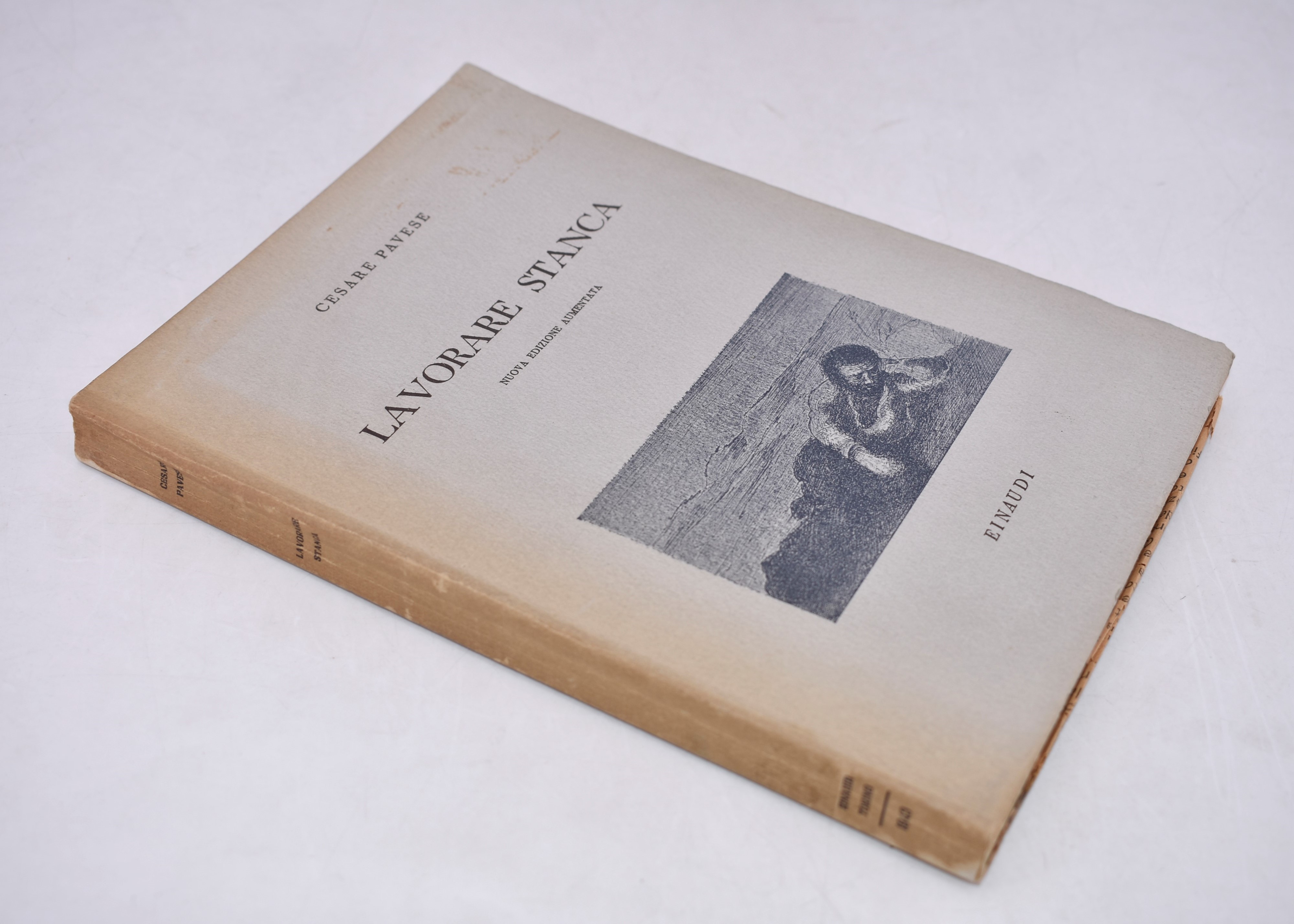 Pavese, Cesare. Lavorare Stanca. 1943.