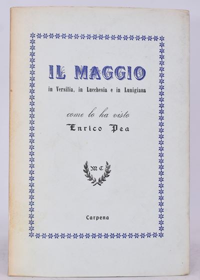 Pea, Enrico. il Maggio in Versilia in Lucchesia e in Lunigiana. 1954.