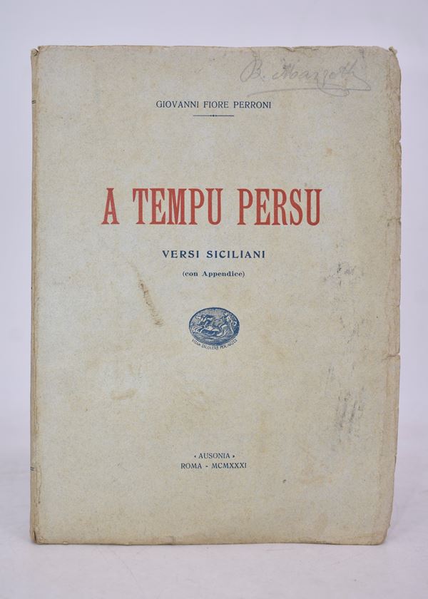 PERRONI, Giovanni Fiore. A TEMPU PERSU. VERSI SICILIANI (CON APPENDICE). 1931.