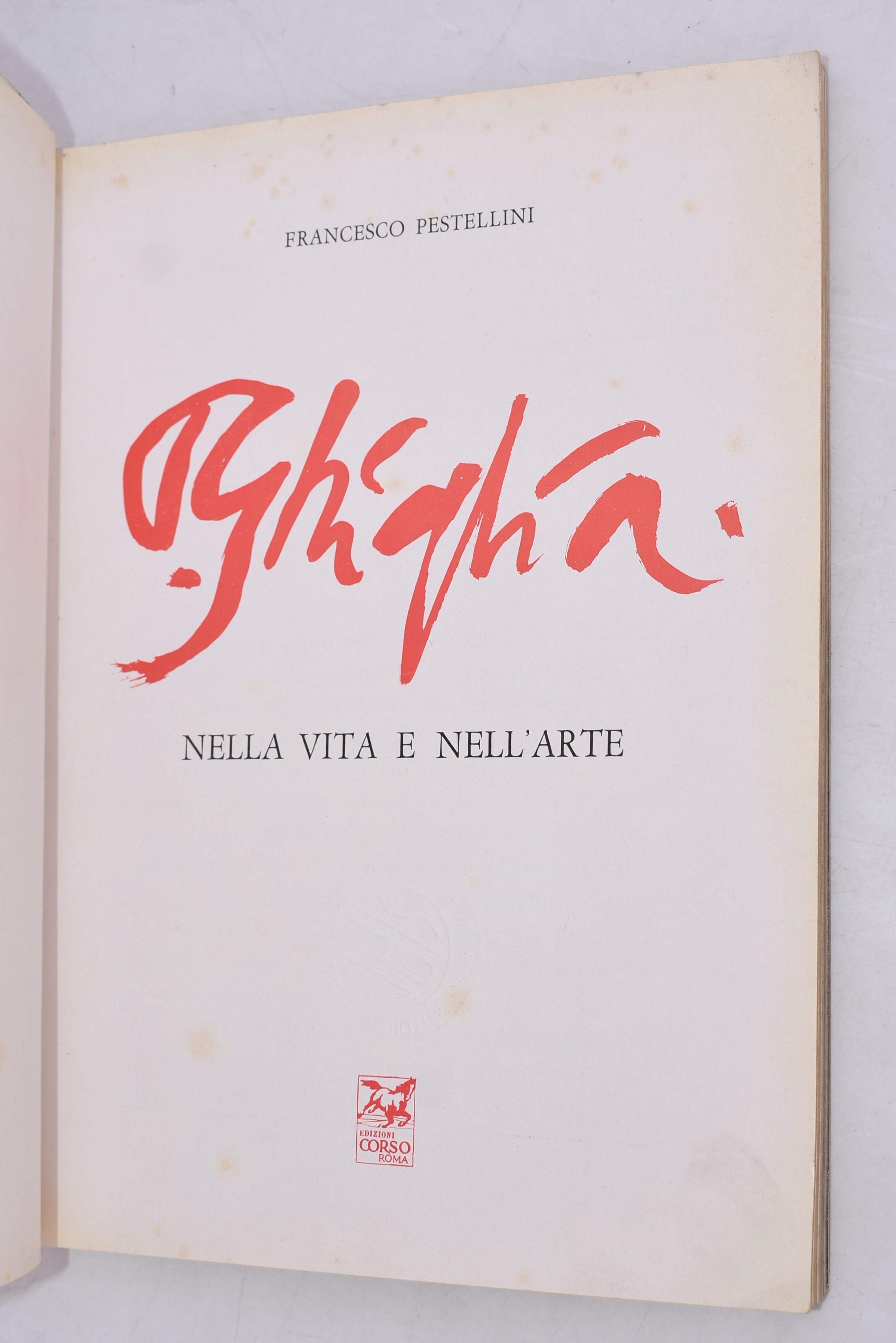 Pestellini, Francesco. Paulo Ghiglia nella Vita e Nell'arte. 1960.