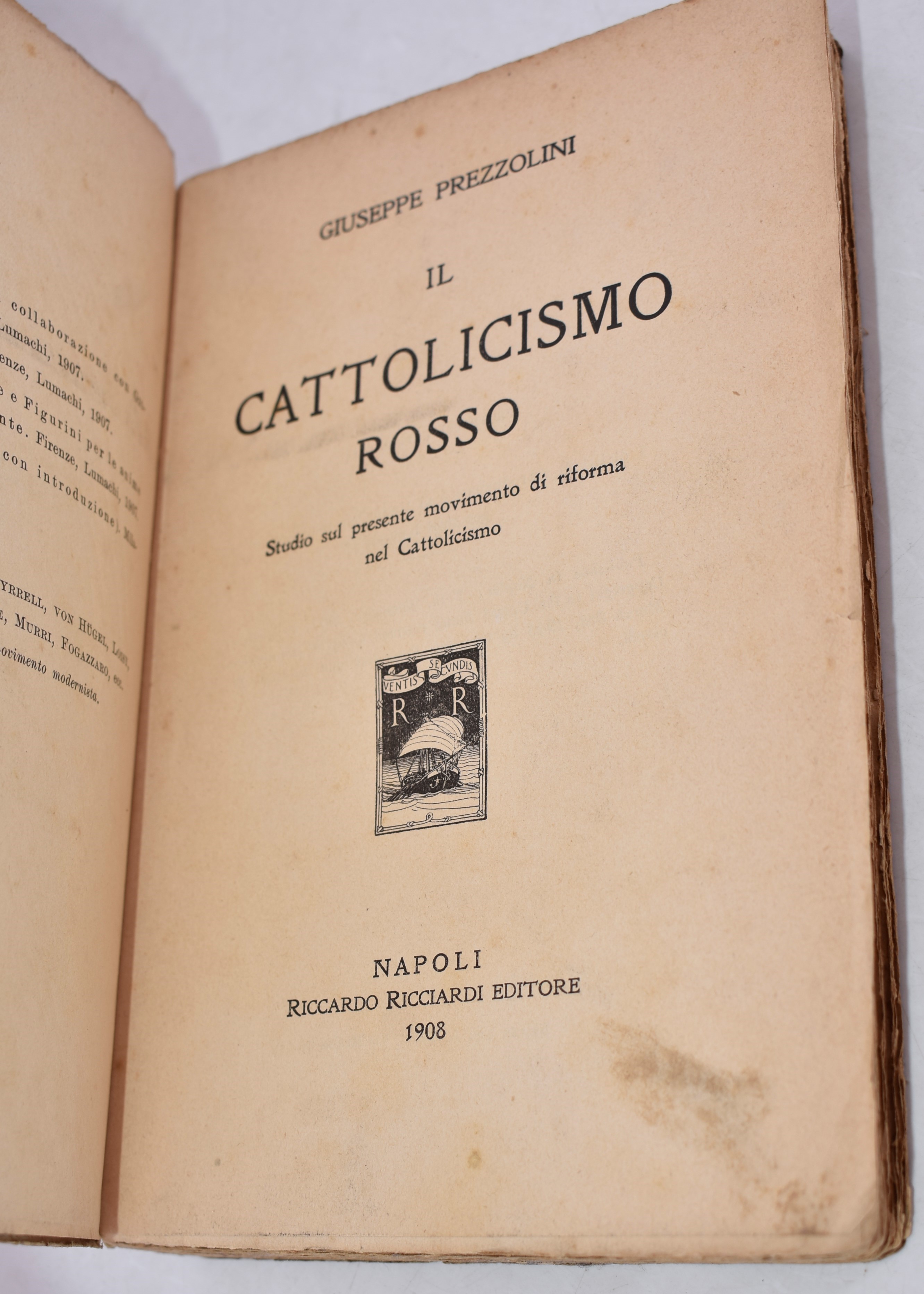 Prezzolini, Giuseppe. il Cattolicismo Rosso. Studio sul Presente Movimento di Riforma nel Cattoli...