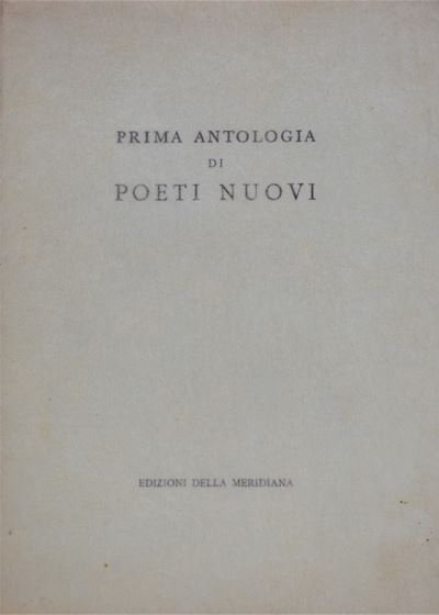 Prima Antologia di Poeti Nuovi. 1950.
