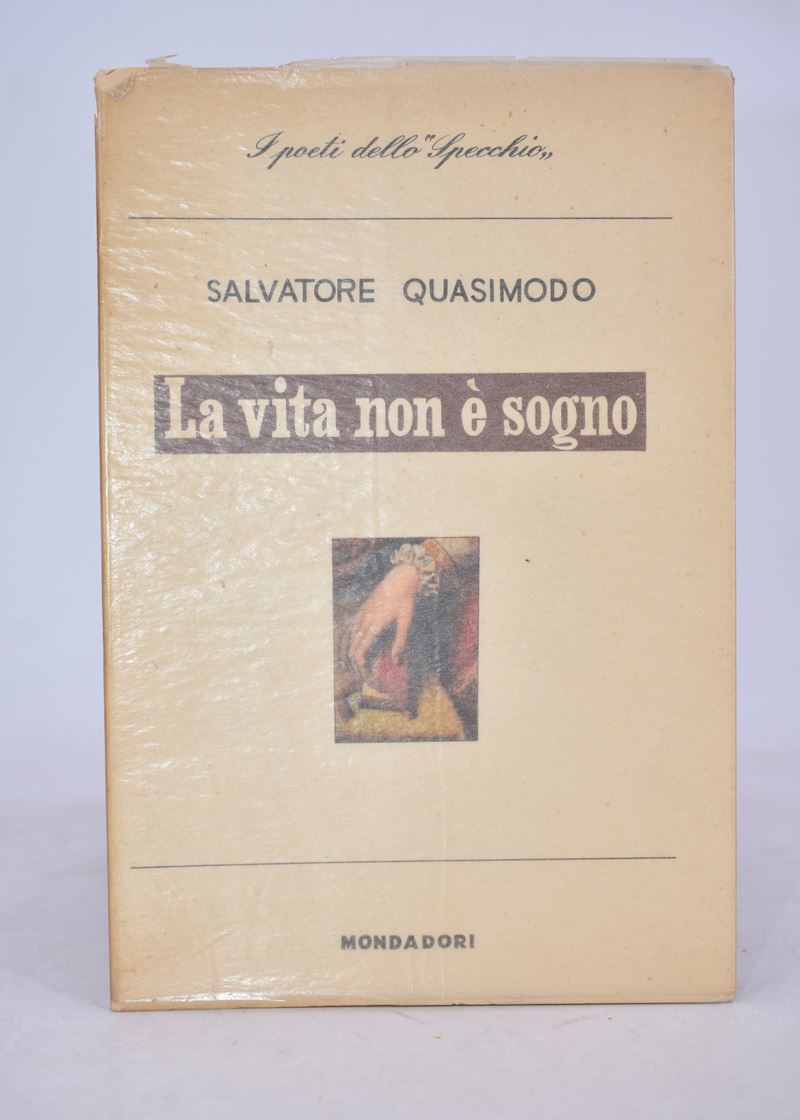 Quasimodo, Salvatore. la Vita Non È un Sogno. 1949.