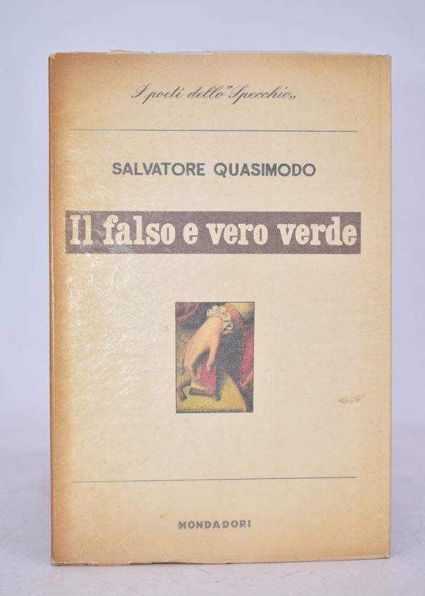 QUASIMODO, Salvatore. IL FALSO E VERO VERDE. 1956.  - Auction Ancient and rare books, italian first editions of 20th century - Bertolami Fine Art - Casa d'Aste