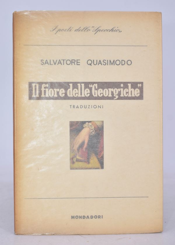QUASIMODO, Salvatore. IL FIORE DELLE GEORGICHE. TRADUZIONI. 1957.