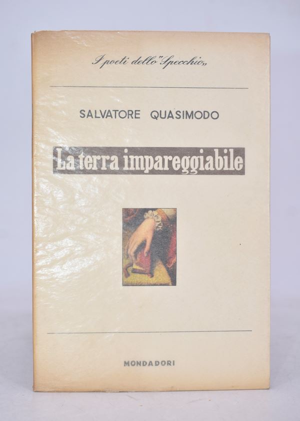 QUASIMODO, Salvatore. LA TERRA IMPAREGGIABILE. 1958.  - Auction Ancient and rare books, italian first editions of 20th century - Bertolami Fine Art - Casa d'Aste