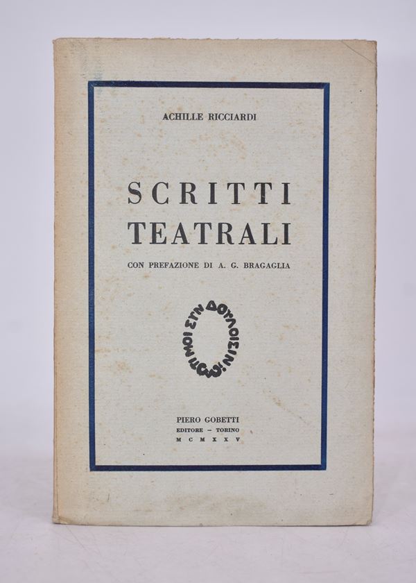 RICCIARDI, Achille. SCRITTI TEATRALI. 1925.  - Auction Ancient and rare books, italian first editions of 20th century - Bertolami Fine Art - Casa d'Aste
