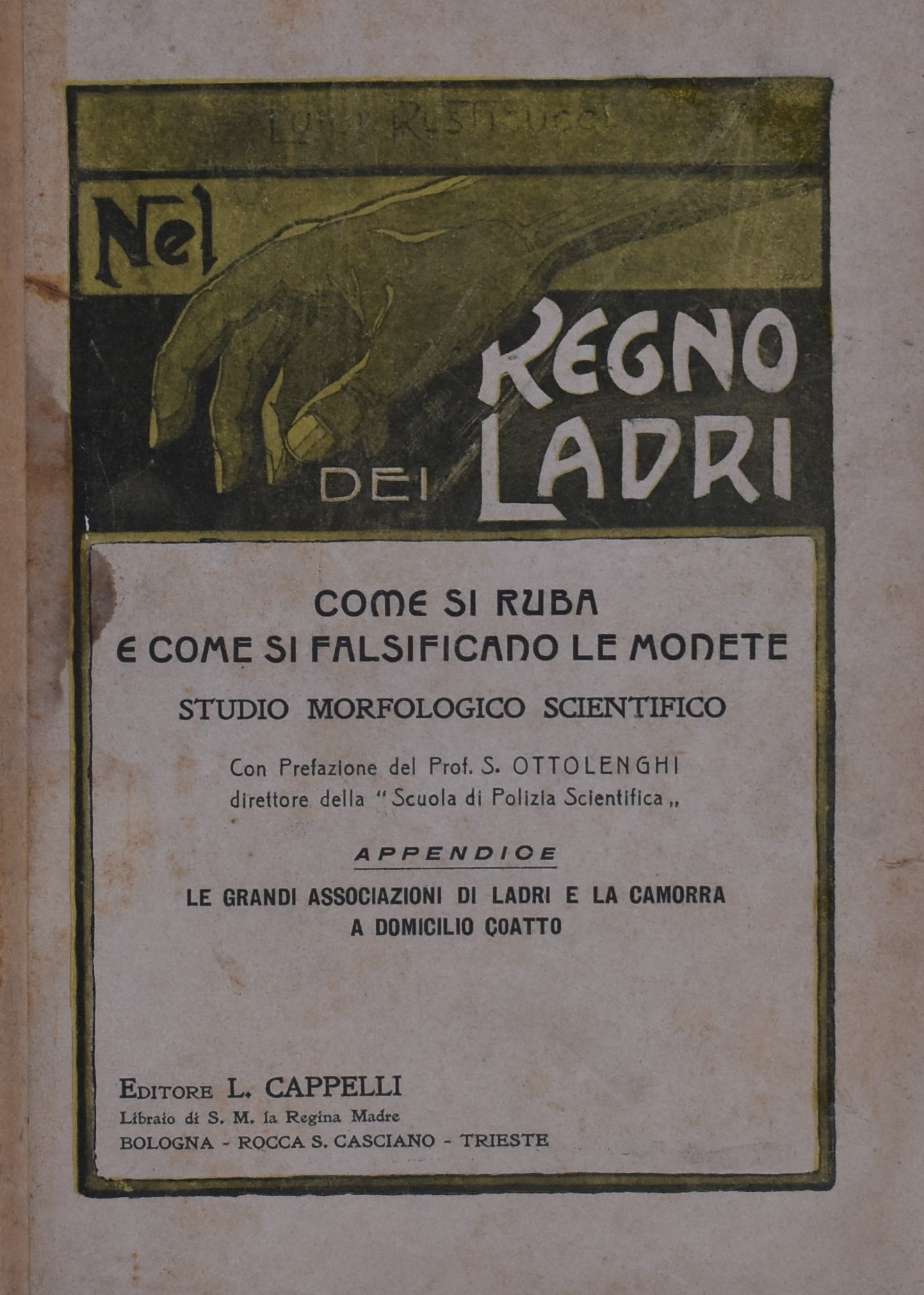 Rusticucci, Luigi. nel Regno dei Ladri. Come Si Ruba e Come Si Falsificano le Monete. Studio Morf...