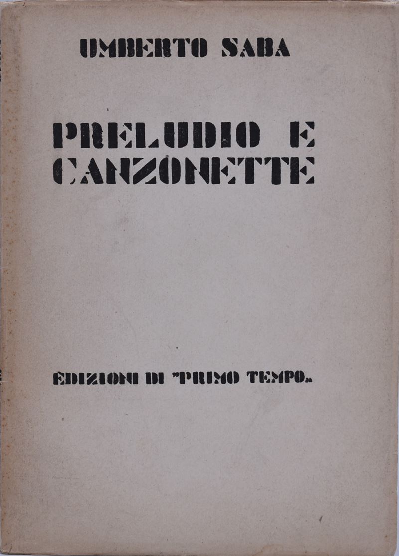 Saba, Umberto. Preludio e Canzonette. 1923.