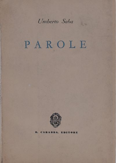 Saba, Umberto. Parole. 1934.