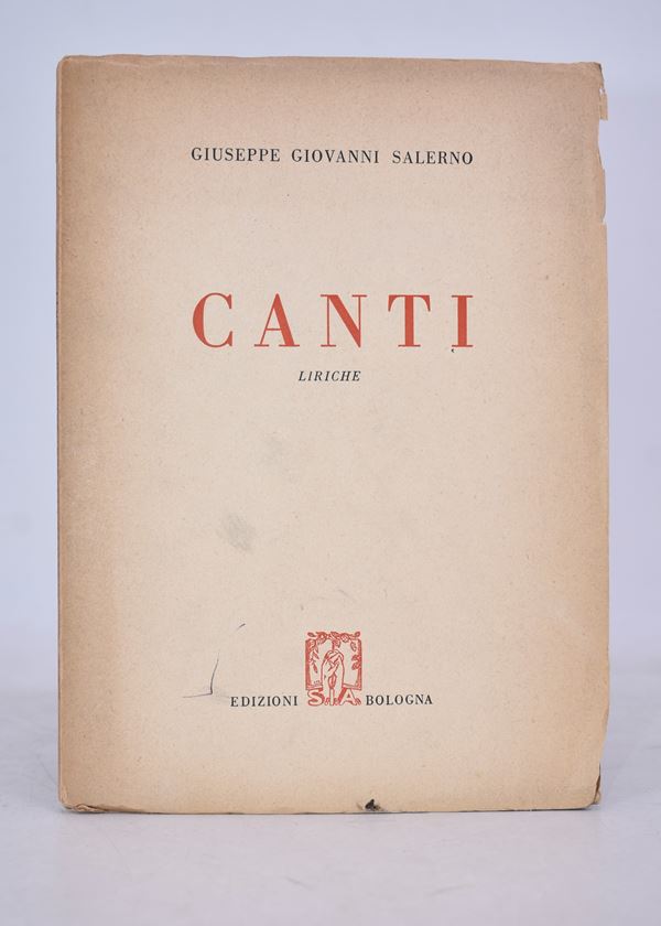 SALERNO, Giuseppe Giovanni. CANTI. LIRICHE. 1955.  - Auction Ancient and rare books, italian first editions of 20th century - Bertolami Fine Art - Casa d'Aste