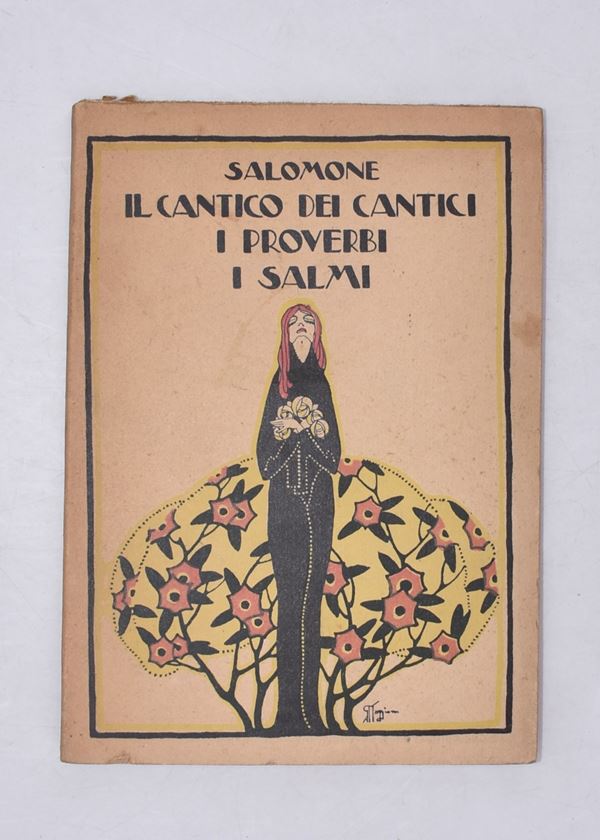 SALOMONE. IL CANTICO DEI CANTICI. I PROVERBI. I SALMI. 1923.