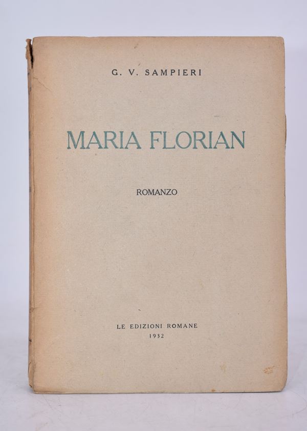 SAMPIERI, Giuseppe Vittorio. MARIA FLORIAN. ROMANZO. 1932.
