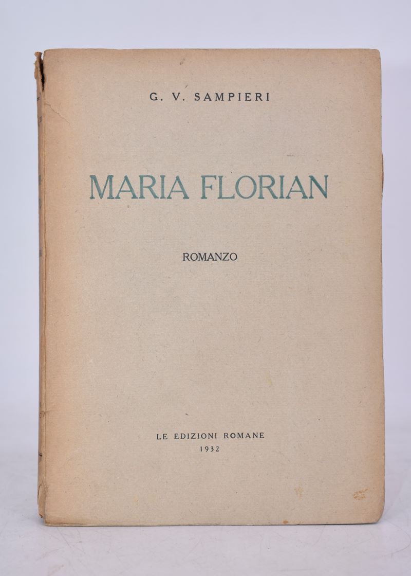 Sampieri, Giuseppe Vittorio. Maria Florian. Romanzo. 1932.
