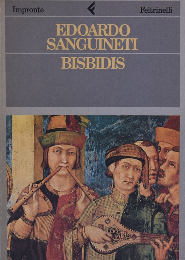 SANGUINETI, Edoardo. BISBIDIS. 1987.  - Auction Ancient and rare books, italian first editions of 20th century - Bertolami Fine Art - Casa d'Aste