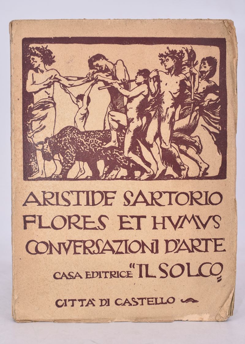Sartorio, Aristide. Flores Et Humus. Conversazioni D'arte. 1922