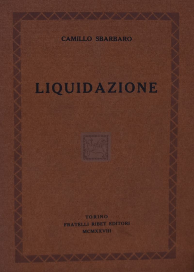 Sbarbaro, Camillo. Liquidazione. 1928.