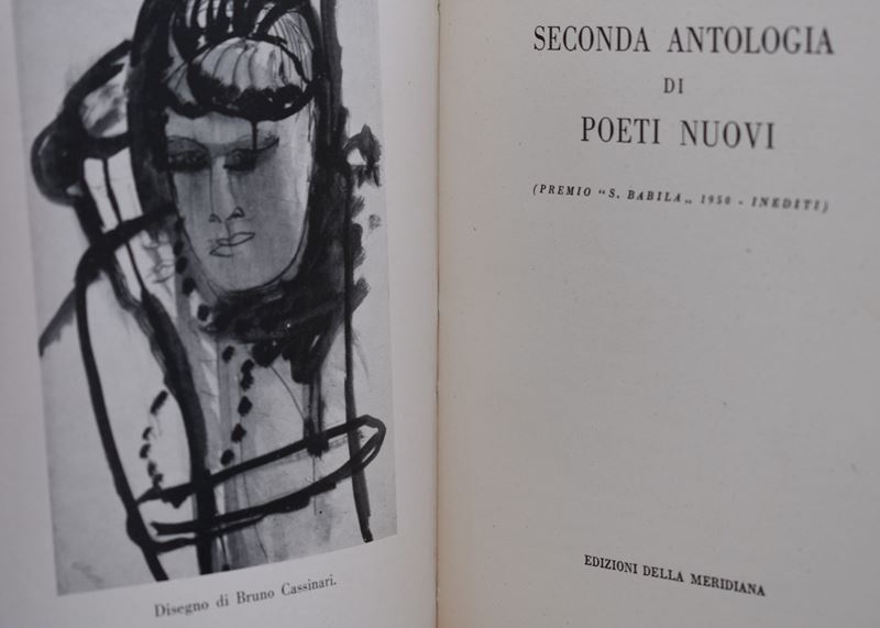 Seconda Antologia di Poeti Nuovi (premio “s. Babila” 1950 – Inediti). 1951.