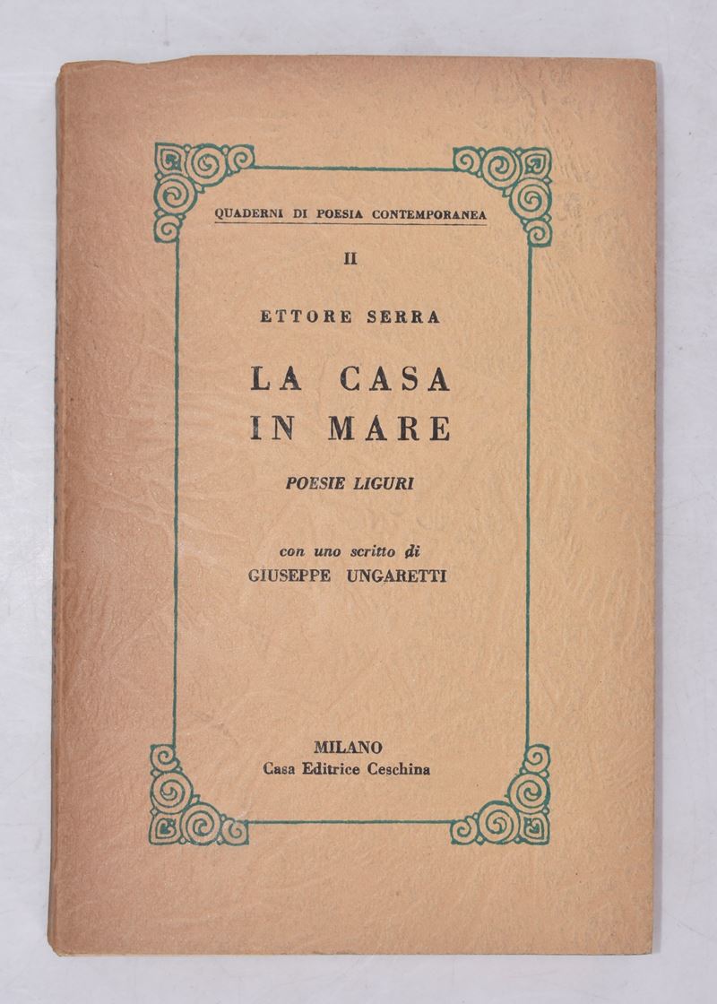 Serra, Ettore. la Casa in Mare. Poesie Liguri. 1959.