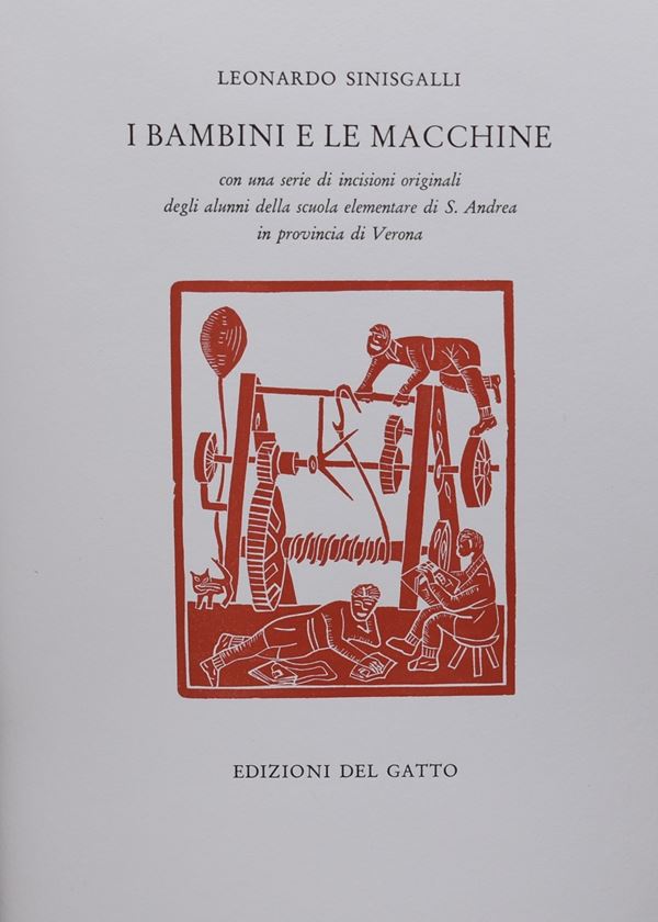 SINISGALLI, Leonardo. I BAMBINI E LE MACCHINE. 1956.