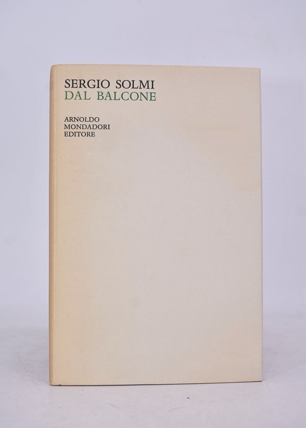 SOLMI, Sergio. DAL BALCONE. 1968.  - Auction Ancient and rare books, italian first editions of 20th century - Bertolami Fine Art - Casa d'Aste