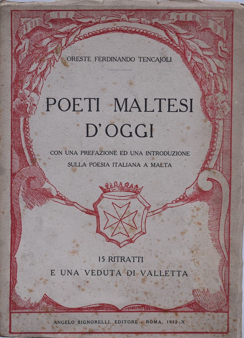 Tencajoli, Oreste Ferdinando. Poeti Maltesi D'oggi. 1932.