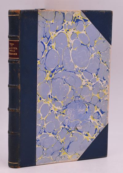 Tozzi, Federigo. la Città della Vergine. Poema. 1913.