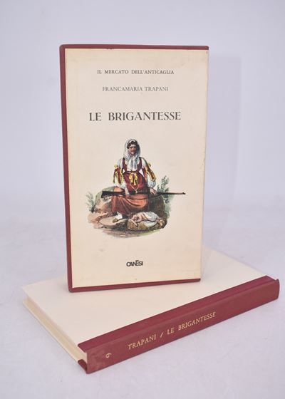 Trapani, Francamaria. le Brigantesse. 1968.