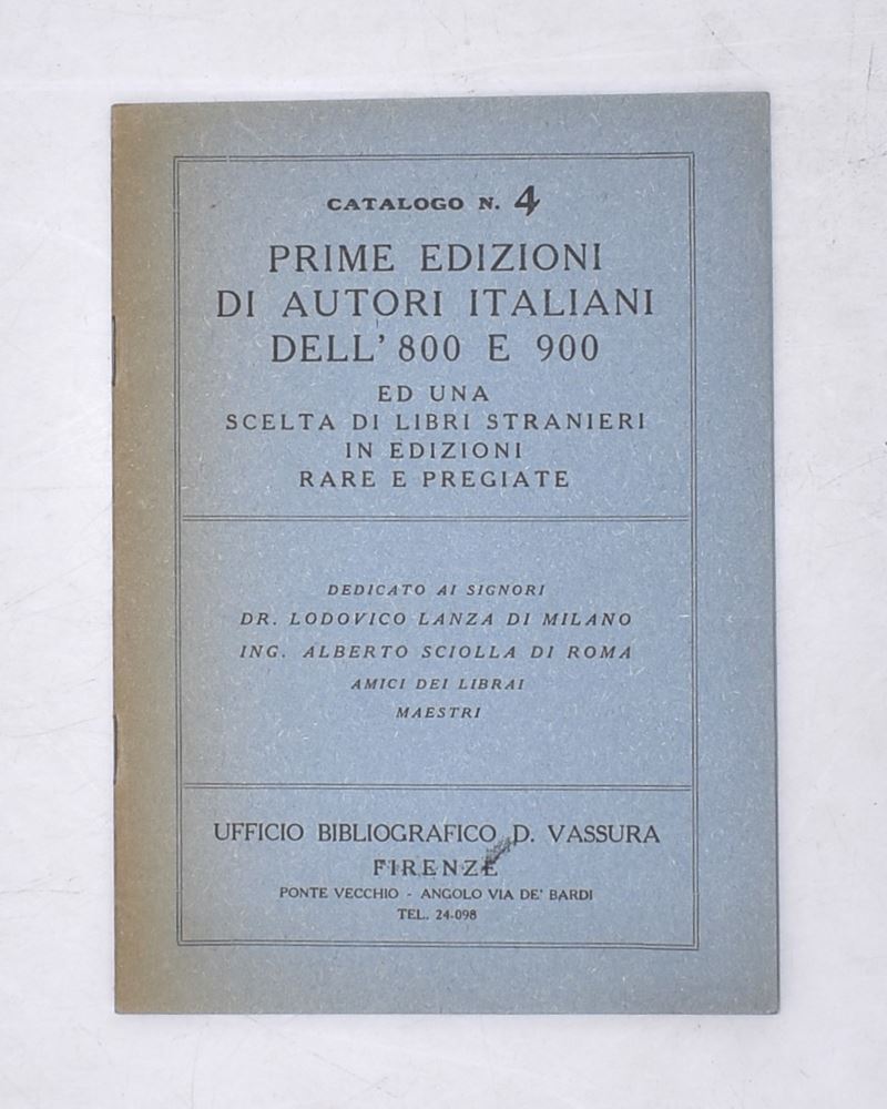 Ufficio Bibliografico D. Vassura. Prime Edizioni di Autori Italiani Dell' 800 e 900 ed una Scelta...