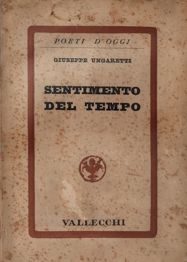 UNGARETTI, Giuseppe. SENTIMENTO DEL TEMPO. 1933.  - Auction Ancient and rare books, italian first editions of 20th century - Bertolami Fine Art - Casa d'Aste