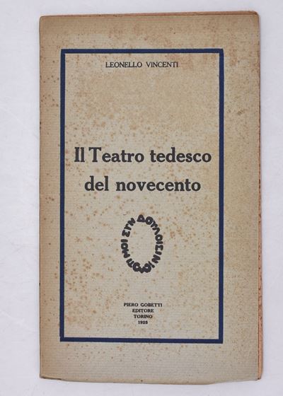 Vincenti, Leonello. il Teatro Tedesco del Novecento. 1925.