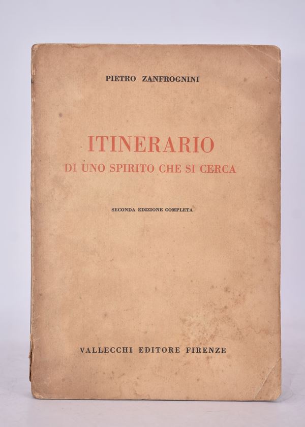 ZANFROGNINI, Pietro. ITINERARIO DI UNO SPIRITO CHE SI CERCA. 1923.