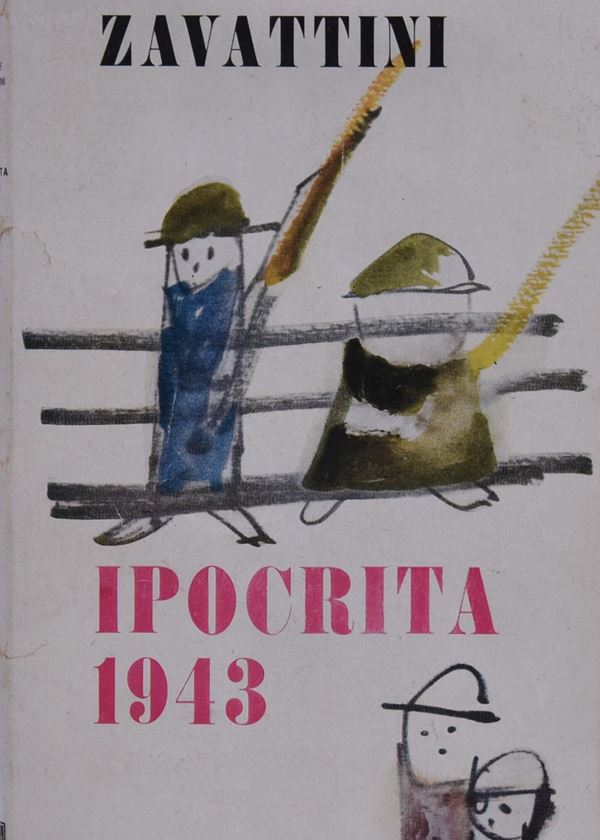 ZAVATTINI, Cesare. IPOCRITA 1943. 1955.  - Auction Ancient and rare books, italian first editions of 20th century - Bertolami Fine Art - Casa d'Aste