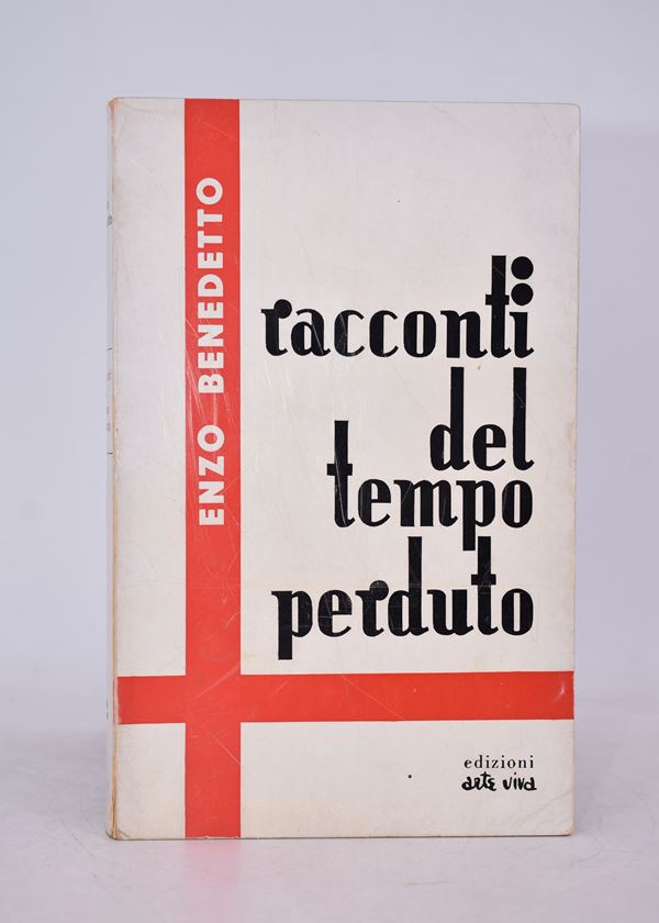 BENEDETTO, Enzo. RACCONTI DEL TEMPO PERDUTO. 1968.  - Auction Ancient and rare books, italian first editions of 20th century - Bertolami Fine Art - Casa d'Aste