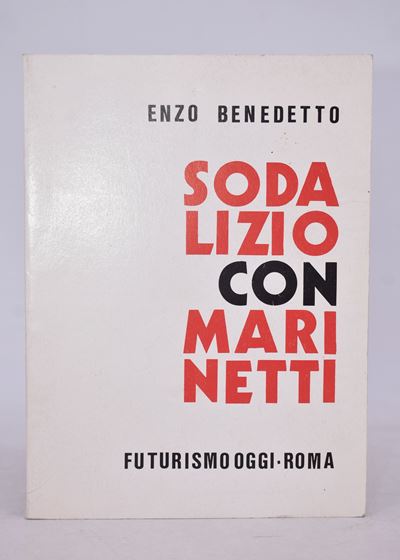 Benedetto, Enzo. Sodalizio con Marinetti. s.D.