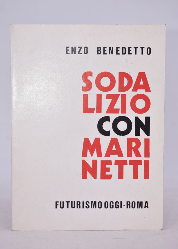 BENEDETTO, Enzo. SODALIZIO CON MARINETTI. s.d.  - Auction Ancient and rare books, italian first editions of 20th century - Bertolami Fine Art - Casa d'Aste