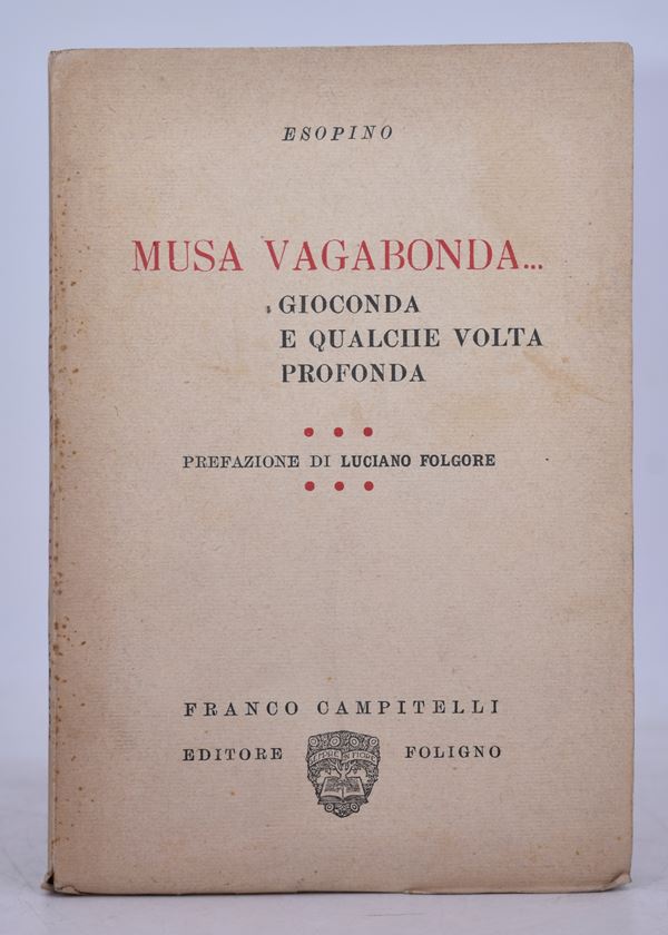 ESOPINO (alias Luciano Folgore). MUSA VAGABONDA… GIOCONDA E QUALCHE VOLTA PROFONDA. 1927.  - Auction Ancient and rare books, italian first editions of 20th century - Bertolami Fine Art - Casa d'Aste