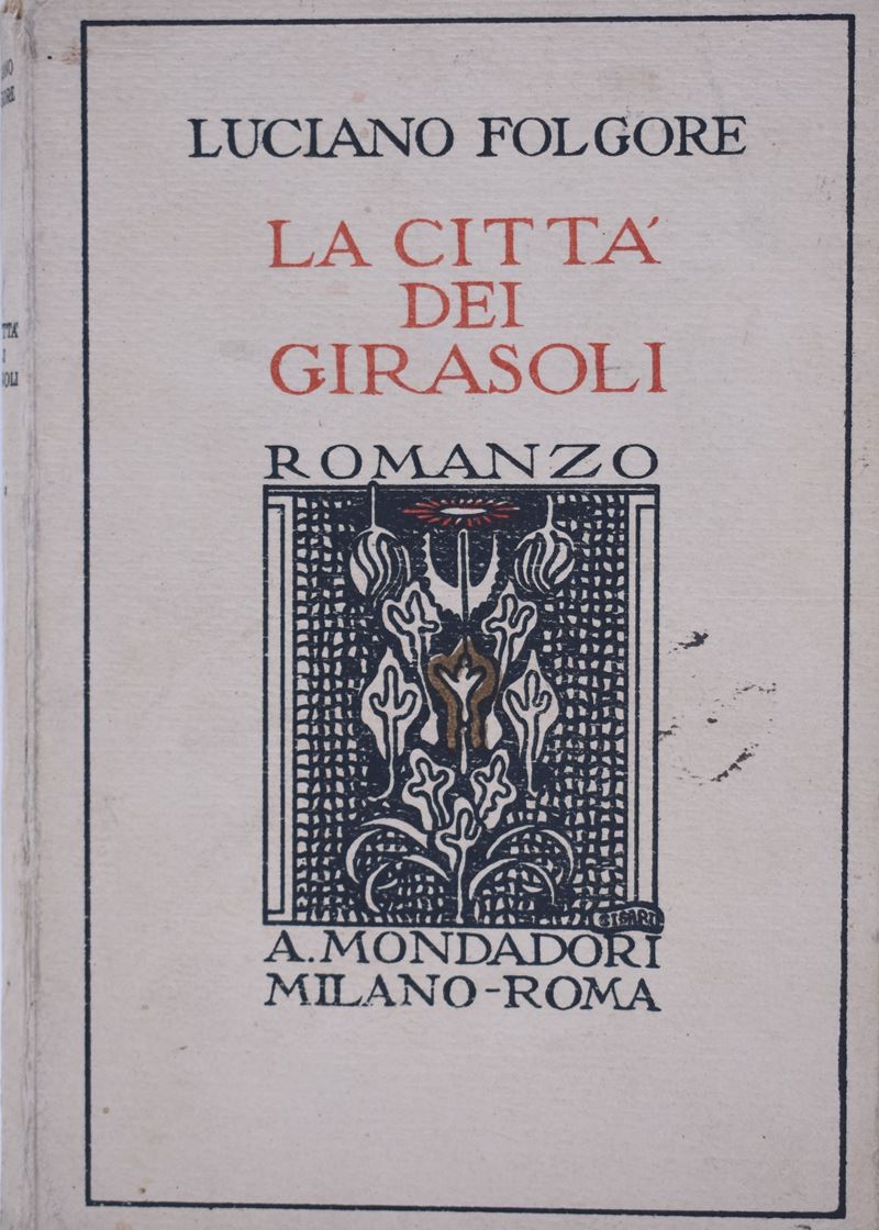 Folgore, Luciano (vecchi, Omero). la Città dei Girasoli. 1924.