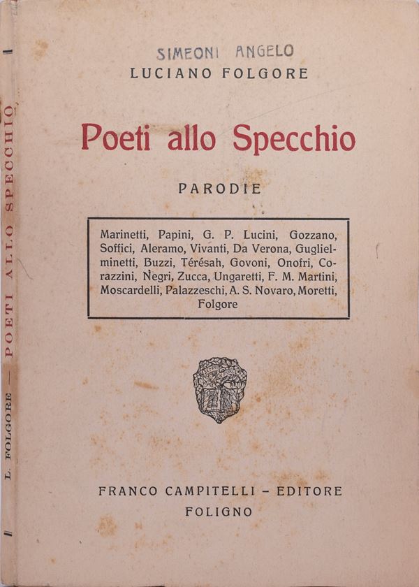 FOLGORE, Luciano (VECCHI, Omero). POETI ALLO SPECCHIO. PARODIE. 1926.  - Auction Ancient and rare books, italian first editions of 20th century - Bertolami Fine Art - Casa d'Aste