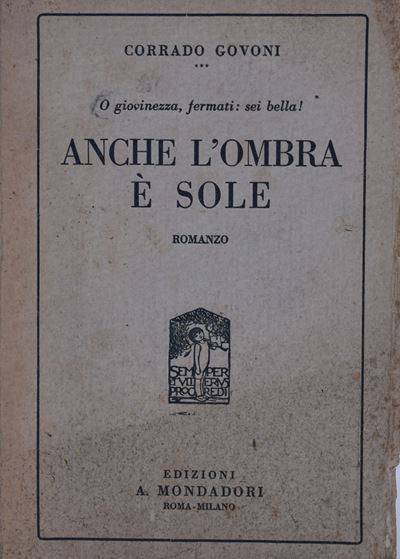 Govoni, Corrado. Anche L'ombra È Sole. 1921.