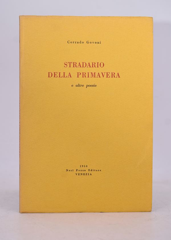 GOVONI, Corrado. STRADARIO DELLA PRIMAVERA E ALTRE POESIE. 1958.  - Auction Ancient and rare books, italian first editions of 20th century - Bertolami Fine Art - Casa d'Aste