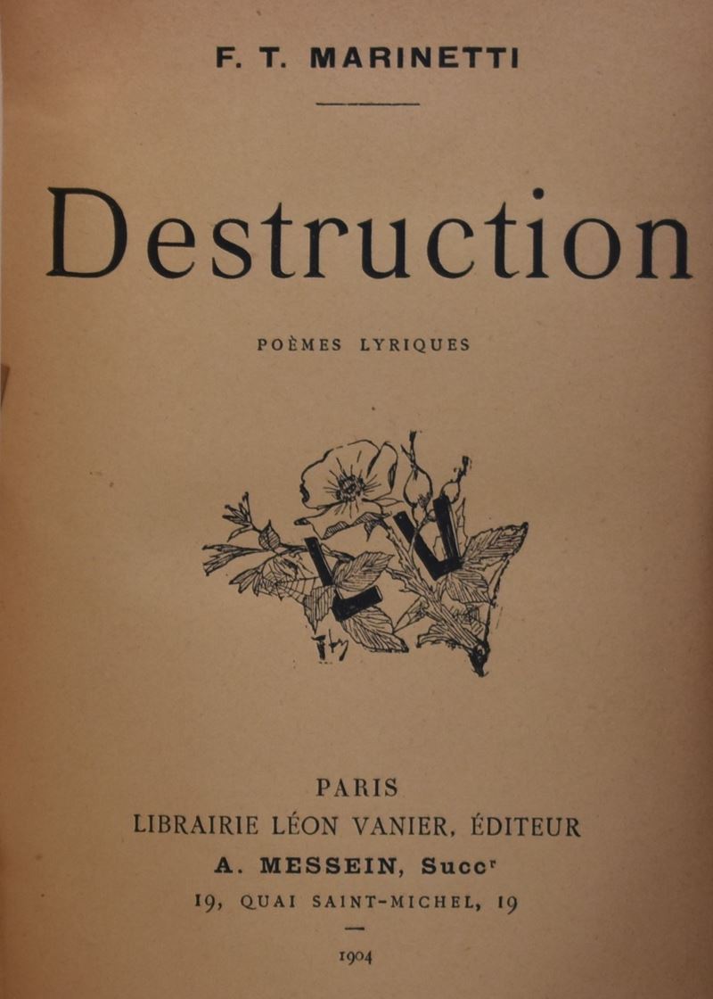 Marinetti, Filippo Tommaso. Destruction. Poemes Lyriques. 1904.
