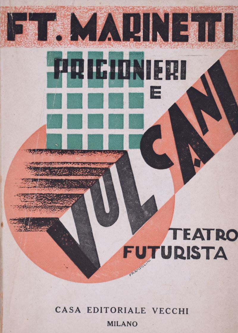 Marinetti, Filippo Tommaso. Prigionieri e Vulcani. Teatro Futurista con Scene Dinamiche (tricromi...