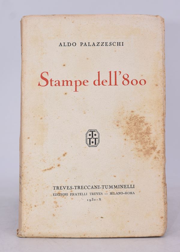 PALAZZESCHI, Aldo. STAMPE DELL'800. 1932.