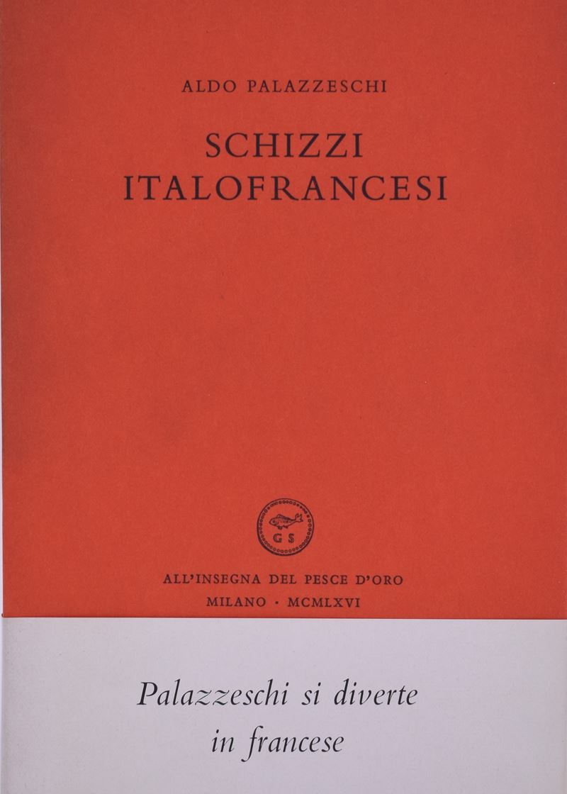 Palazzeschi, Aldo. Schizzi Italofrancesi. 1966.