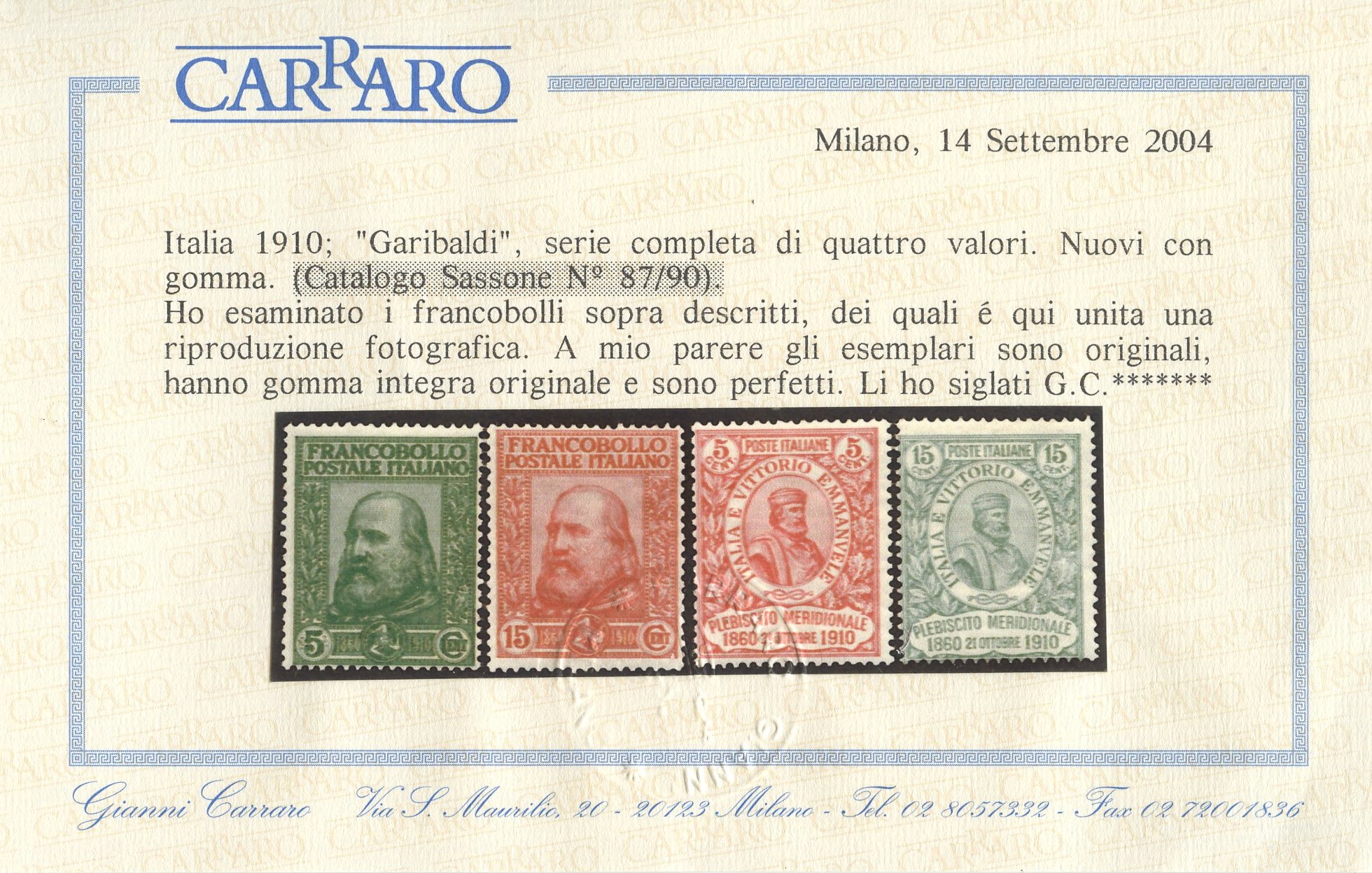 1910, Serie Garibaldi n. 87/90 con gomma integra e certificazione Carraro