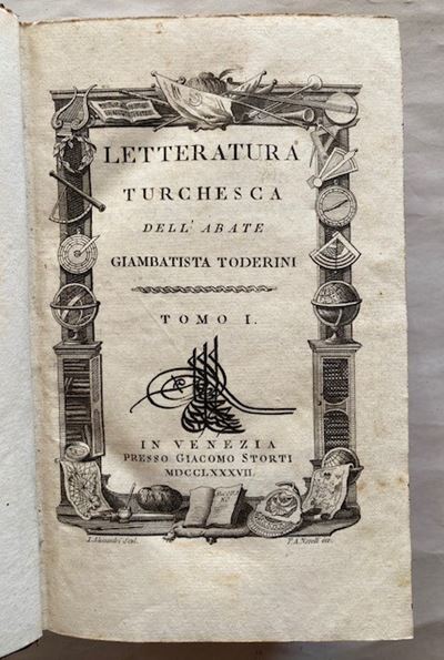 Toderini, Giambattista. Letteratura Turchesca. Venezia: Giacomo Storti, 1787.