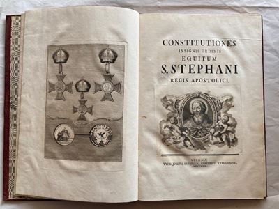 Constitutiones Insignis Ordinis Equitum S. Stephani Regis Apostolici. Viennae (wien), Typis Josep...