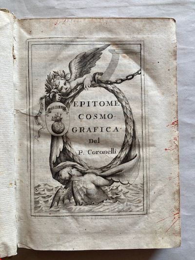 Coronelli, Vincenzo Maria. Epitome Cosmografica o Compendiosa Introduttione All'astronomia, Geogr...